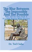 Blur Between The Impossible And The Possible