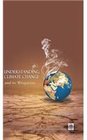 Understanding Climate Change- Its Mitigation