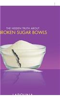 The Hidden Truth About Broken Sugar Bowls