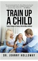 Train Up a Child