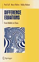 Difference Equations: From Rabbits to Chaos (Undergraduate Texts in Mathematics) [Special Indian Edition - Reprint Year: 2020] [Paperback] Paul Cull; Mary Flahive; Robby Robson