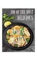 100 of the Most Delicious African Dishes