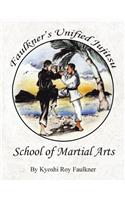 Faulkner's Unified Jujitsu: School of Martial Arts