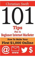 101 Tips For a Beginner Internet Marketer