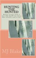 Hunting The Hunted