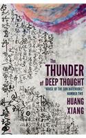 The Thunder of Deep Thought: House of the Sun Notebooks, Number Two