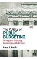 The Politics of Public Budgeting; Getting and Spending, Borrowing and Balancing 8ed