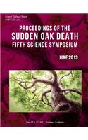 Proceedings of the Sudden Oak Death Fifth Science Symposium