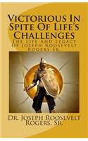 Victorious In Spite Of Life's Challenges