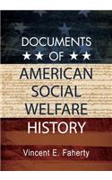 Documents of American Social Welfare History