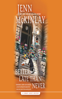 Better Late Than Never: (7 Library Lover's Mystery)
