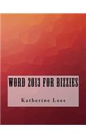 Word 2013 For Bizzies