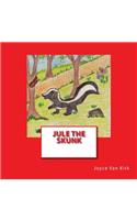 Jule the Skunk