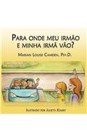 Para onde meu irmão e minha irmã vão?