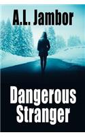 Dangerous Stranger