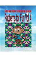 Grown Ups Coloring Book Patterns for Fun Vol. 4 Mandalas