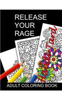 Release Your Rage - Adult Coloring Book