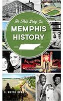 On This Day in Memphis History