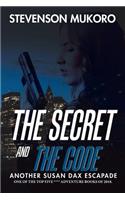 The Secret and the Code: Another Susan Dax Escapade