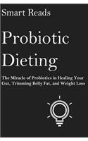 Probiotic Dieting