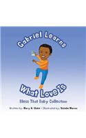Gabriel Learns What Love Is