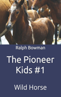 Pioneer Kids #1