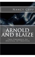 Arnold and Blaize