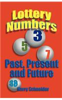 Lottery Numbers Past, Present & Future