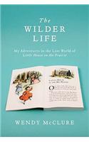 The Wilder Life