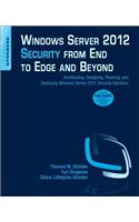 Windows Server 2012 Security from End to Edge and Beyond