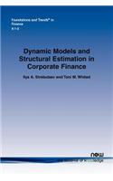 Dynamic Models and Structural Estimation in Corporate Finance