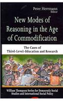 New Modes of Reasoning in the Age of Commodification