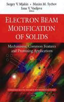 Electron Beam Modification of Solids