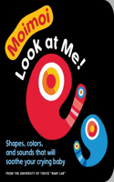 Moimoi--Look at Me! (Board Book for Toddlers, Baby Board Book, Ages 0-2)