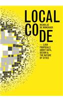 Local Code: 3659 Proposals About Data, Design, and the Nature of Cities