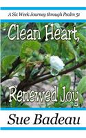 Clean Heart, Renewed Joy