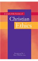 Journal of the Society of Christian Ethics: Fall/Winter 2014, Volume 34, No. 2