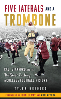 Five Laterals and a Trombone