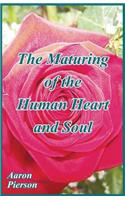 The Maturing of the Human Heart and Soul
