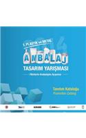 1. Plastik ve Metal Ambalaj Tasarım Yarışması