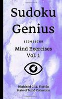 Sudoku Genius Mind Exercises Volume 1: Highland City, Florida State of Mind Collection