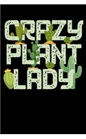 Crazy Plant Lady
