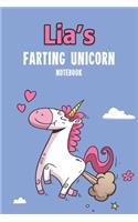 Lia's Farting Unicorn Notebook: Funny & Unique Personalised Notebook Gift For A Girl Called Lia - 100 Pages - Perfect for Girls & Women - A Great Notebook Journal For Home, School 