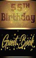 55TH Birthday Guest Book: Perfect Guest Book For Birthday, Father's Day, Valentine Day Or for Any Birthday Parties With Hardcover Gloss Finish Cover