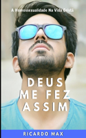 Deus Me Fez Assim