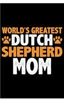 World's Greatest Dutch Shepherd Mom