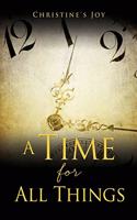 A Time for All Things