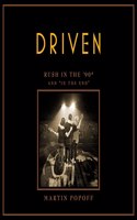 Driven Lib/E: Rush in the '90s and in the End