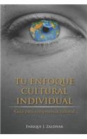 Tu Enfoque Cultural Individual