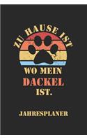 DACKEL Jahresplaner: Ohne Datum Lustiger Hunde Mama Spruch Terminkalender Freier Planer für 1 Jahr - 52 Wochen (12 Monate) Kalender Wochenplaner Tagesplaner DIN A5 106 S